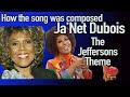 Ja'Net Dubois  Jefferson's theme   How the song was written