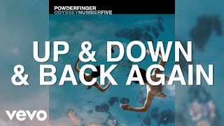 Powderfinger - Up &amp; Down &amp; Back Again (Official Audio)