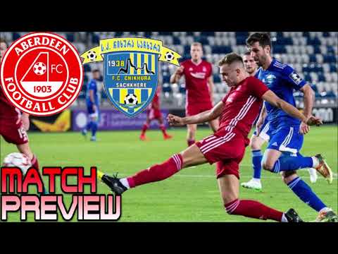 WILL ABERDEEN ADVANCE? ABERDEEN VS CHIKHURA | EUROPA LEAGUE QUALIFIER | MATCH PREVIEW 01/08/19