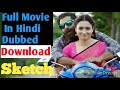 Download Sketch Movie In Hindi Dubbed How To Download Sketch Movie In Hindi Dubbed