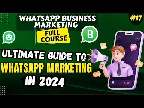 WhatsApp Course WhatsApp Marketing for Business WhatsApp Business Complete Course