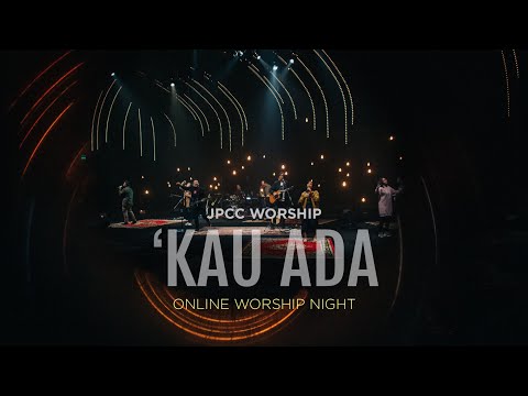 JPCC Worship - 'Kau Ada Online Worship Night