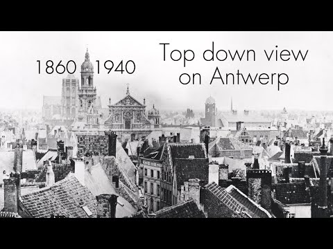 A top down view on Antwerp from 1860 to 1940 - extraordinary photographs from the past