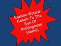 Electric Wizard - Return To The Sun Of Nothingness ...