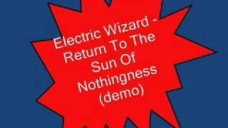 Electric Wizard - Return To The Sun Of Nothingness (demo)