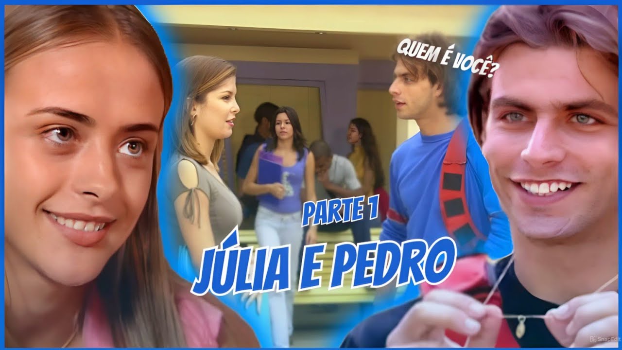 A HISTÓRIA DE JÚLIA E PEDRO [PARTE 1]