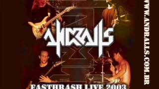 ANDRALLS - ANDRALLS ON FIRE PART. II  (FASTHRASH LIVE 2003)