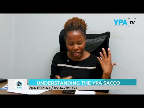 UNDERSTANDING THE YPA SACCO