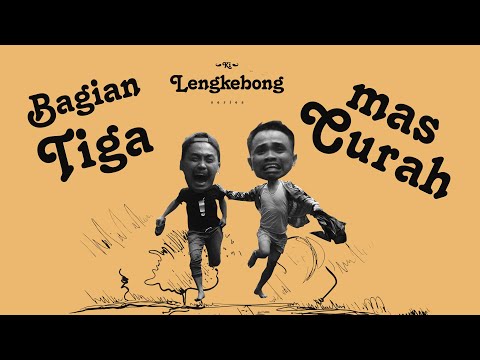 KI LENGKEBONG #3 - MAS CURAH