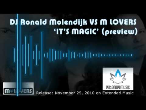 Preview: DJ Ronald Molendijk Vs M Lovers - It's Magic (Original Mix)