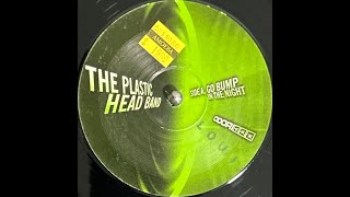 The Plastic Head Band - Go Bump In The Night