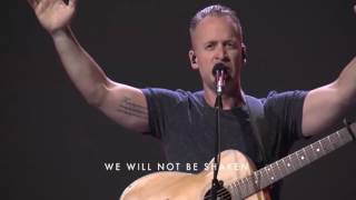 We Will Not Be Shaken(spontaneous) Brian Johnson(Bethel Church)