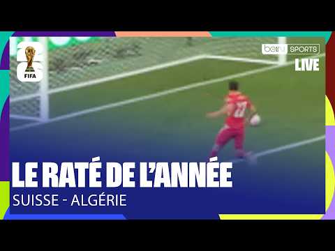 LE RATÉ du MONDIAL pour la Suisse ?