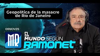 Geopolítica de la masacre de Río de Janeiro - El mundo según Ramonet