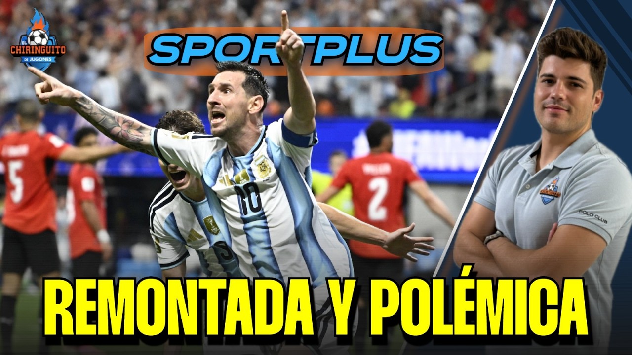 🚨 ¿BENEFICIÓ EL ÁRBITRO A ARGENTINA? | Sportplus