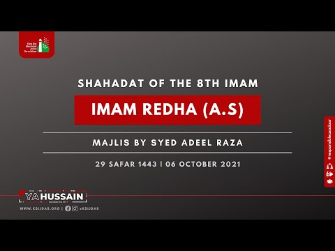 29 SAFAR 1443 | SHAHADAT OF IMAM REDHA (A.S)