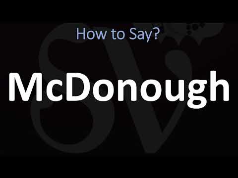 How to Pronounce McDonough? (CORRECTLY)