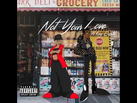 R.A.E ft King Combs - Not Your Love [Remix] (Official Audio)