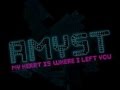 Amyst - My Heart Is Where I Left You (LYRIC Video ...