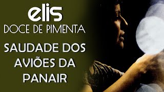 Elis Regina canta: Saudade Dos Aviões Da Panair (DVD Doce de Pimenta)