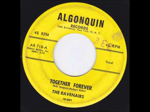 RAVENAIRS AKA RIVIERAS - TOGETHER FOREVER / A NIGHT TO REMEMBER - Algonquin 718 - 1958