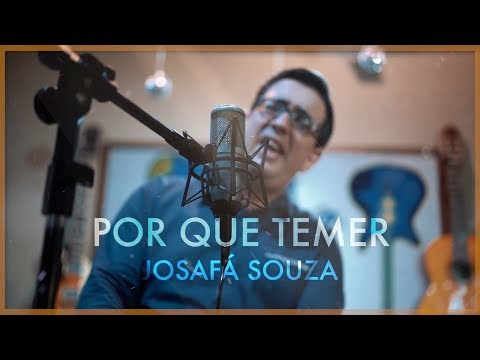 JOSAFÁ SOUZA | POR QUE TEMER