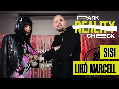 Park Reality Check #S02E07 - Sisi x Likó Marcell (Vad Fruttik)