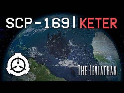 The Leviathan - SCP-169 [KETER]