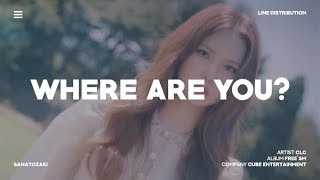 CLC (씨엘씨) - Where Are You? (어디야?) | Line Distribution