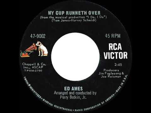 1967 HITS ARCHIVE: My Cup Runneth Over - Ed Ames (mono 45--#1 A/C)