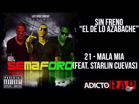 21-Sin Freno Mala Mia {EL SEMAFORO 2015}