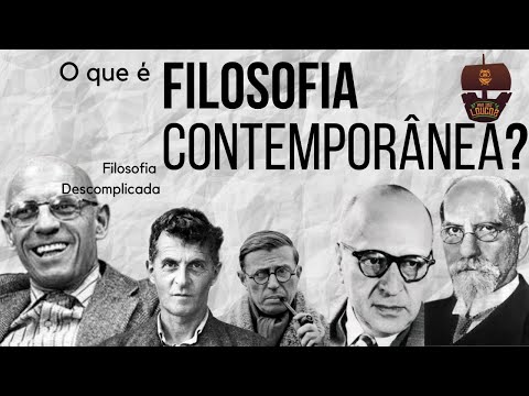 O que é Filosofia Contemporânea? | Filosofia Descomplicada