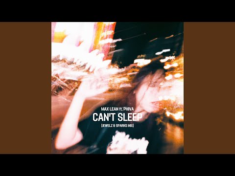 Can't Sleep (Jewelz & Sparks Mix)