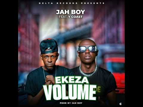 Jah Boy ft Y Coast - Ekeza Volume (Official Audio)