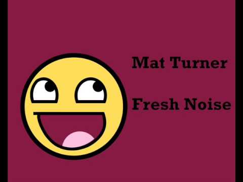 Mat Turner - Fresh Noise - What is Love Hyperjam Remix