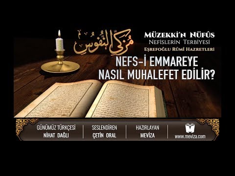 64- Müzekkin Nüfus - Nefsi Emmareye Nasıl Muhalefet Edilir?