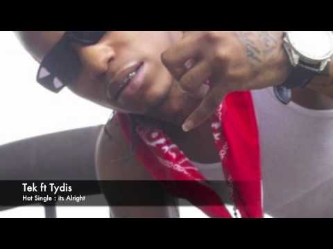 Lil Tek ft Tydis  ( its Alright )