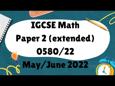 IGCSE Mathematics Paper 2 (extended) 0580/22 Feb/Mar 2022