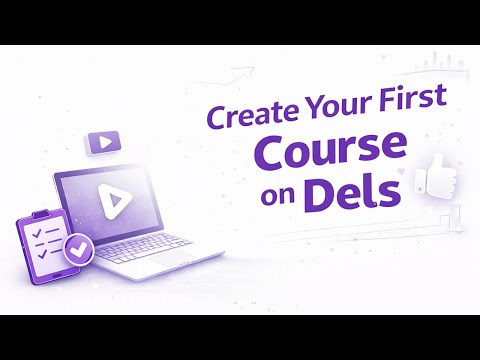 Create Your First Course on Dels | Get Started Guide