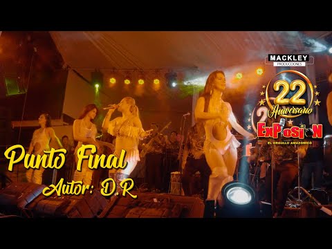 Punto Final (D. R.) - Grupo Musical Explosión