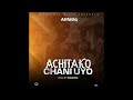 AlifatiQ -Achitako Chani Uyo(Official Audio)