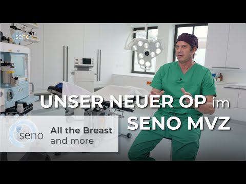 Unser neuer Praxis-OP I seno – All the Breast and more