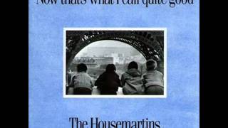 The Housemartins - Everyday&#39;s The Same