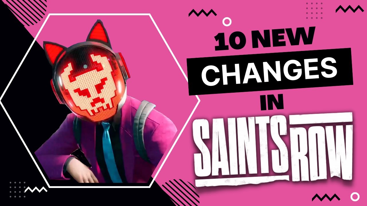 Saints Row Reboot 10 New Changes