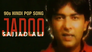 Jadoo  Sajjad Ali  90s Hindi Pop Songs  Archies Mu