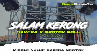 Download lagu DJ SALAM KERONG - STYLE BASS ICLIK BEDIL NULUP SAKERA | FHAMS REVOLUTION mp3