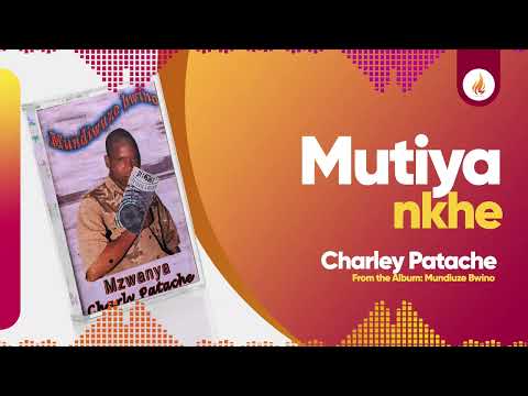 Charley Patache - Mutiyankhe