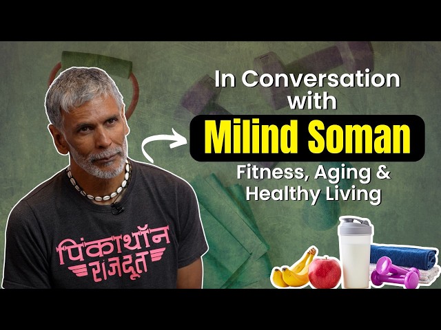 In Conversation with Milind Soman | His Journey to Fitness, Aging & Healthy Living | OnlyMyHealth SDDEFAULT Thumbnail