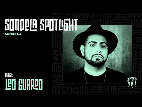 Sondela Spotlight 017 - Leo Guardo