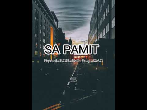 Sa Pamit - Rapsoul x S.O.B x Mafia Gang x M.A.C   #Viral #Laguviraltiktok #Liriklagu #Lagutimur